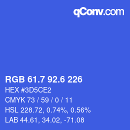 カラーコード: RGB 61.7 92.6 226 | qconv.com