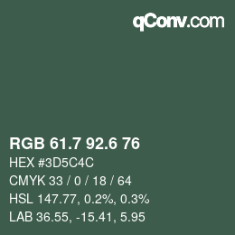 カラーコード: RGB 61.7 92.6 76 | qconv.com