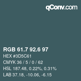 カラーコード: RGB 61.7 92.6 97 | qconv.com