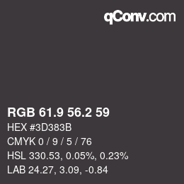 カラーコード: RGB 61.9 56.2 59 | qconv.com