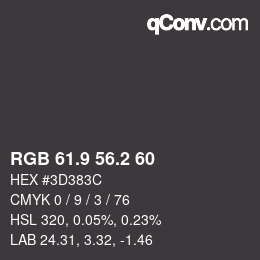 カラーコード: RGB 61.9 56.2 60 | qconv.com