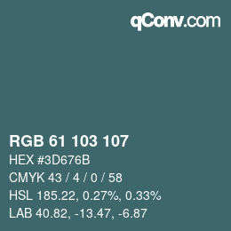 Color code: RGB 61 103 107 | qconv.com