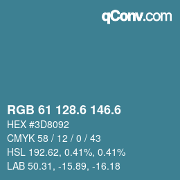 カラーコード: RGB 61 128.6 146.6 | qconv.com