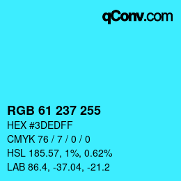 Color code: RGB 61 237 255 | qconv.com