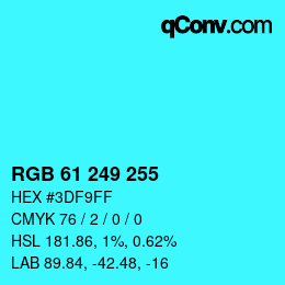 Color code: RGB 61 249 255 | qconv.com