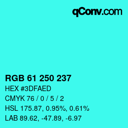 Color code: RGB 61 250 237 | qconv.com