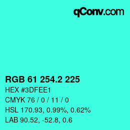 カラーコード: RGB 61 254.2 225 | qconv.com