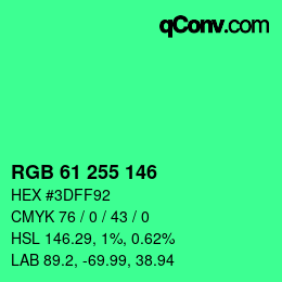 Color code: RGB 61 255 146 | qconv.com