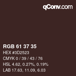 カラーコード: RGB 61 37 35 | qconv.com