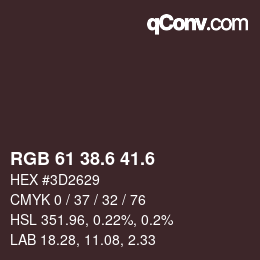 カラーコード: RGB 61 38.6 41.6 | qconv.com