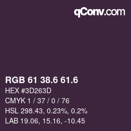 カラーコード: RGB 61 38.6 61.6 | qconv.com