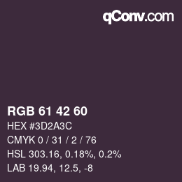 カラーコード: RGB 61 42 60 | qconv.com