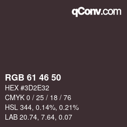 カラーコード: RGB 61 46 50 | qconv.com