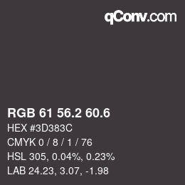 カラーコード: RGB 61 56.2 60.6 | qconv.com