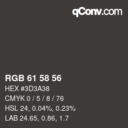 Color code: RGB 61 58 56 | qconv.com