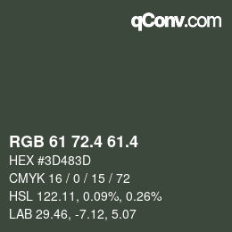カラーコード: RGB 61 72.4 61.4 | qconv.com