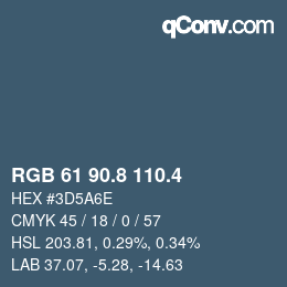 カラーコード: RGB 61 90.8 110.4 | qconv.com