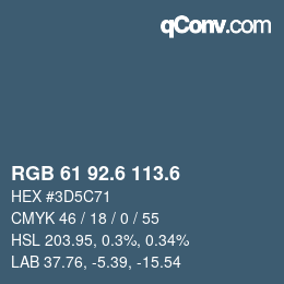 カラーコード: RGB 61 92.6 113.6 | qconv.com