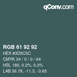 カラーコード: RGB 61 92 92 | qconv.com