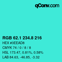 カラーコード: RGB 62.1 234.8 216 | qconv.com