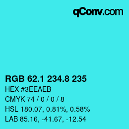 カラーコード: RGB 62.1 234.8 235 | qconv.com