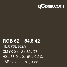 カラーコード: RGB 62.1 54.8 42 | qconv.com