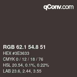Color code: RGB 62.1 54.8 51 | qconv.com