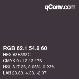Color code: RGB 62.1 54.8 60 | qconv.com