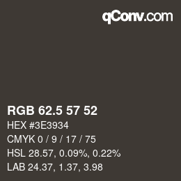 Color code: RGB 62.5 57 52 | qconv.com