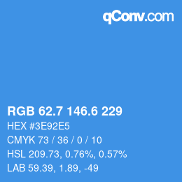 カラーコード: RGB 62.7 146.6 229 | qconv.com