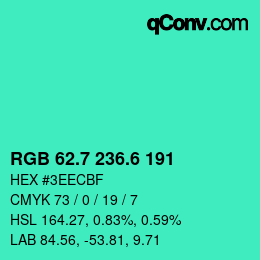 カラーコード: RGB 62.7 236.6 191 | qconv.com
