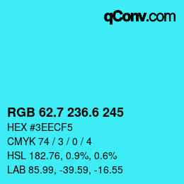 カラーコード: RGB 62.7 236.6 245 | qconv.com