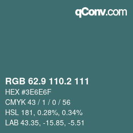 カラーコード: RGB 62.9 110.2 111 | qconv.com