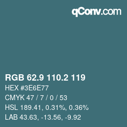 カラーコード: RGB 62.9 110.2 119 | qconv.com