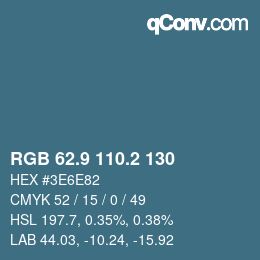 カラーコード: RGB 62.9 110.2 130 | qconv.com