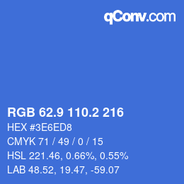 カラーコード: RGB 62.9 110.2 216 | qconv.com