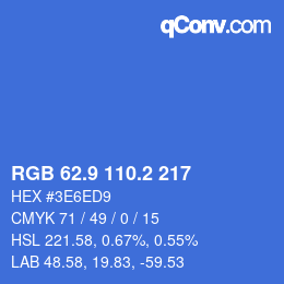 カラーコード: RGB 62.9 110.2 217 | qconv.com