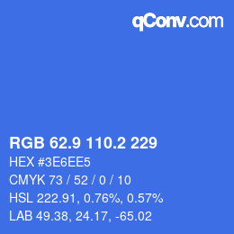 カラーコード: RGB 62.9 110.2 229 | qconv.com
