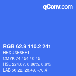 カラーコード: RGB 62.9 110.2 241 | qconv.com