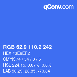 カラーコード: RGB 62.9 110.2 242 | qconv.com