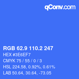 カラーコード: RGB 62.9 110.2 247 | qconv.com