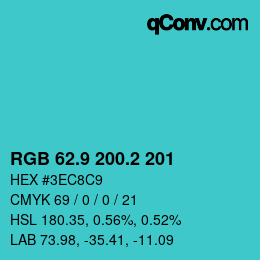 カラーコード: RGB 62.9 200.2 201 | qconv.com