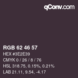 Farbcode: RGB 62 46 57 | qconv.com