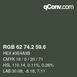 カラーコード: RGB 62 74.2 59.6 | qconv.com