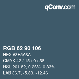 Color code: RGB 62 90 106 | qconv.com