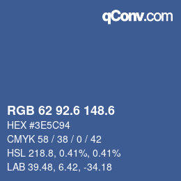 カラーコード: RGB 62 92.6 148.6 | qconv.com