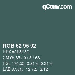 カラーコード: RGB 62 95 92 | qconv.com