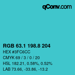 カラーコード: RGB 63.1 198.8 204 | qconv.com