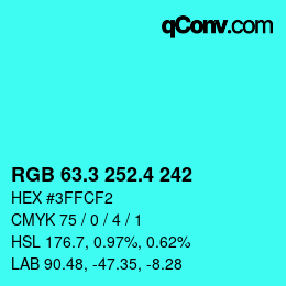 カラーコード: RGB 63.3 252.4 242 | qconv.com