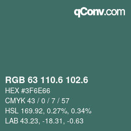 カラーコード: RGB 63 110.6 102.6 | qconv.com